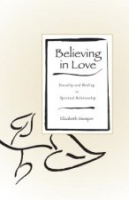 Believing in Love: Sexuality and Healing in Spiritual Relationship