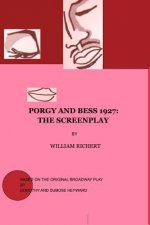 Porgy and Bess 1927: The Screenplay
