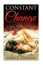 Lesbian Romance: Constant Change (A Love of A Lifetime)