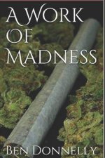 A Work Of Madness