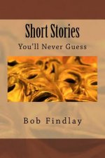 Short Stories: You'll Never Guess