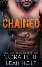 Chained: A Bad Boy Romance