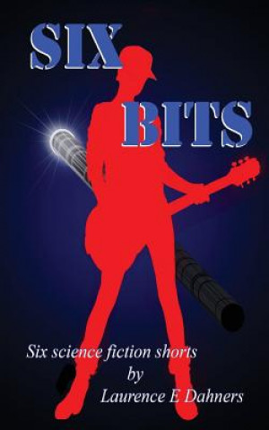 Six Bits