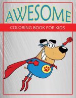 Awesome: Coloring Book For Kids