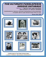 THE ULTIMATE FUNKLOPEDIK GROOVE DATABASE Volume Y: Artists Last Name Beginning by Letter Y, 97 Artists reviewed