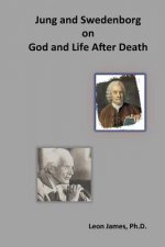 Jung and Swedenborg on God and Life After Death