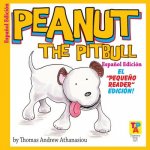Peanut The Pitbull (Spanish Edition): The 