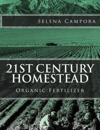 21st Century Homestead: Organic Fertilizer