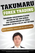 Takumaru Forex Trading: Takumaru Sakakibara placed second in the 2014 World Cup Championship of Forex Trading(R) with a 122.6% net return