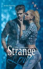 Strange Love: Eine verlorene Liebe