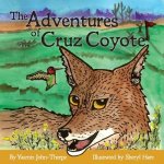 The Adventures of Cruz Coyote
