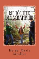 Die Töchter der Schamanin