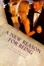 A New Reason For Being: The Secession of Texas: Book 4
