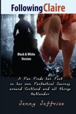 Following Claire: A fan finds her feet on her own fantastical journey around Scotland and all things Outlander