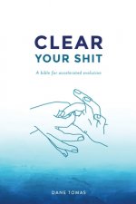 Clear Your Shit