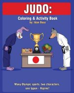 Judo: Coloring and Activity Book: Judo is one of Idan's interests. He has authored various of Coloring & Activity books whic