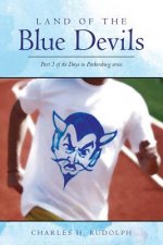 Land of the Blue Devils: Part 2 of the Days in Parkersburg series