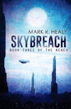 Skybreach (The Reach, Book 3)