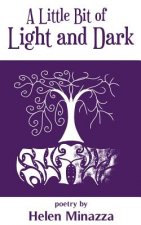 A Little Bit of Light and Dark