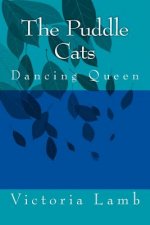 The Puddle Cats: Dancing Queen