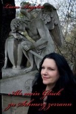 Als mein Glück zu Schmerz zerrann: Gedichte und Kurzgeschichten über Engel, Gott und die Welt