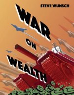 War On Wealth
