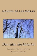 Dos vidas, dos historias: Después de la Gran Guerra