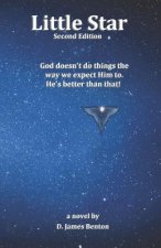 Little Star: God doesn't do things the way we expect Him to. He's better than that!