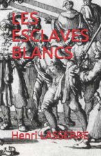 Les Esclaves Blancs