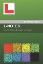 L-Notes: Ideas for Guidance Counsellors and Teachers