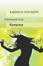 A Ressaca dos Anjos: Romance