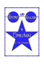 Rhyme and Reason in Ephesians