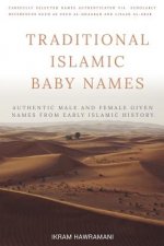 Traditional Islamic Baby Names: Authentic Male and Female Given Names from Early Islamic History