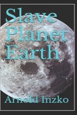 Slave Planet Earth