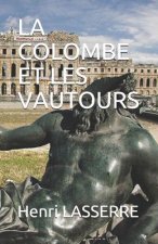La Colombe Et Les Vautours