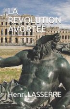 La Revolution Avortee