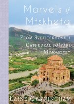Marvels of Mtskheta