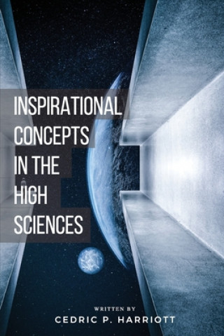 Inspirational Concepts in the High Sciences