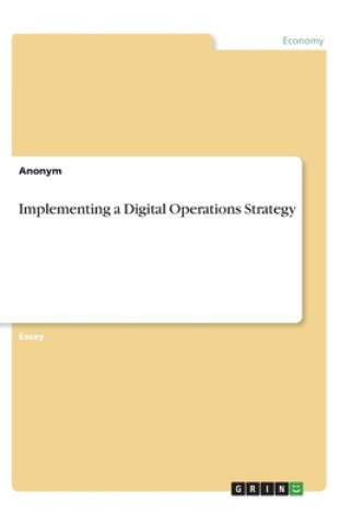 Implementing a Digital Operations Strategy