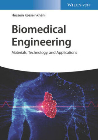 Biomedical Engineering - Materials, Technology, and Applications