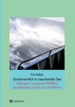 Unzertrennlich in rauschender See