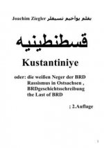Kustantiniye oder: die weißen Neger der BRD Rassismus in Ostsachsen , BRDgeschichts