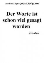 Der Worte ist schon viel gesagt worden ; 2.Auflage