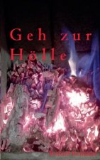 Geh zur Hoelle