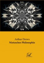 Nietzsches Philosophie