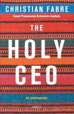 Holy CEO: An Autobiography