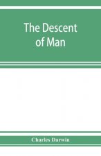 descent of man, and selection in relation to sex