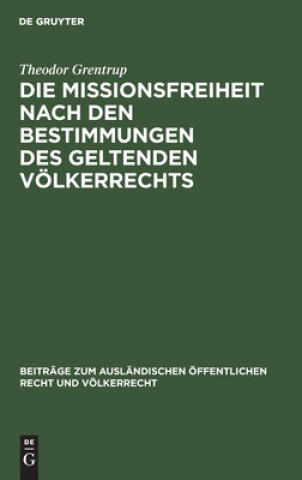 Die Missionsfreiheit Nach Den Bestimmungen Des Geltenden Voelkerrechts