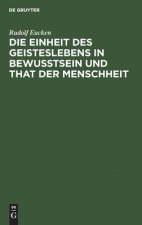 Einheit des Geisteslebens in Bewusstsein und That der Menschheit