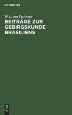 Beitrage zur Gebirgskunde Brasiliens